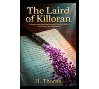 The Laird of Killoran: A sharp-witted accountant and a weary soldier find love in the Highlands (The Land Made Me Do It)