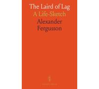The Laird of Lag: A Life-Sketch