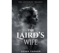 The Laird’s Wife: Mistress of Deception (The Lotherine Trilogy)