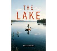 The Lake: 100 True Horror Stories of Drowned Spirits and Vanished Campers: 53 (Horror and Supernatural)
