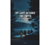 The Lake Beyond the Trees
