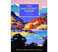The Lake District Murder (British Library Crime Classics)