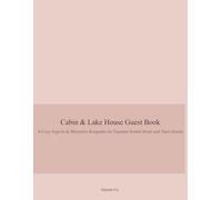 The Lake House Guest Book: A Sign-In Keepsake for Family & Friends to Leave a Name and a Message