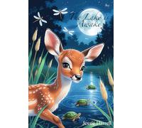 The Lake is Awake: A lyrical and beautiful bedtime story (The Whispering World Series: Lyrical Bedtime Stories from Land, Lake & Sky)