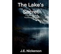 The Lake’s Secret A Samantha Leary Psychological Thriller: Samantha Leary Psychological Thrillers Book 24
