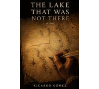 The Lake That Was Not There