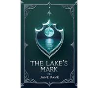 The Lake's Mark: 2 (Cursed Waters)