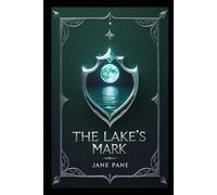 The Lake's Mark (Cursed Waters)