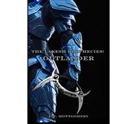 The Lakesh Prophecies: Outlander