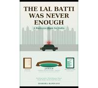 The Lal Batti Was Never Enough: Building India's Third Balance Sheet - People, Planet, and the Profit That Lasts