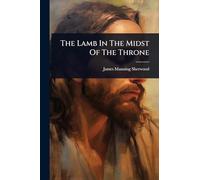 The Lamb In The Midst Of The Throne
