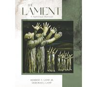 The Lament: A Spiritual Retreat