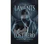 The Laments of the Lost Hero: 2 (The Salvation Series)