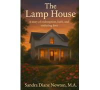 The Lamp House: A story of redemption, faith, and enduring love