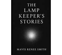 The Lamp Keeper's Stories