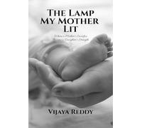 The Lamp My Mother Lit: Where a Mother's Sacrifice Became a Daughter's Strength