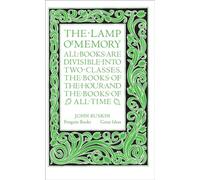 John Ruskin – The Lamp of Memory – Penguin Great Ideas (Penguin Books)