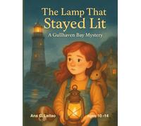 The Lamp That Stayed Lit: A Gullhaven Bay Mistery (A Mystery from Gullhaven Bay)