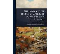 The Land and its People, Chapters in Rural Life and History