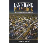 The Land Bank Playbook: Policy, Operations, and Lessons from Dallas