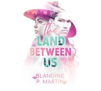The Land Between us