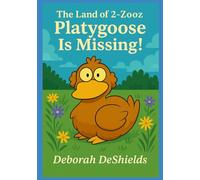 The Land of 2-Zooz: Platygoose Is Missing!