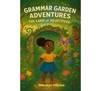 The Land of Adjectives (Grammar Garden Adventures)
