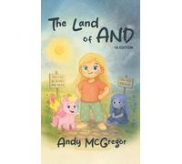 The Land of And: A Young Adult Adventure - Book 1