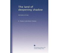 The land of deepening shadow: Germany-at-war,