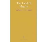 The Land of Nayarit: An Account of the Great Mineral Region South of the Gila River and East From the Gulf of California to the Sierra Madre