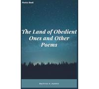 The Land of Obedient Ones and Other Poems