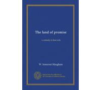 The land of promise: a comedy in four acts
