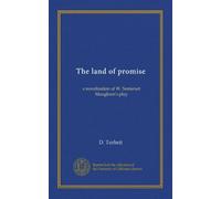 The land of promise: a novelization of W. Somerset Maugham's play