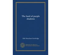 The land of purple shadows