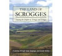 The Land of Scrogges: Tracing the Origins of Scruggs and Scroggs