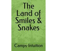 The Land of Smiles & Snakes