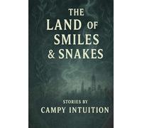 The Land of Smiles & Snakes