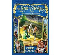 The Land of Stories: Beyond the Kingdoms: 4