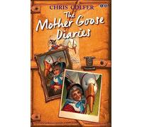 The Land of Stories: The Mother Goose Diaries