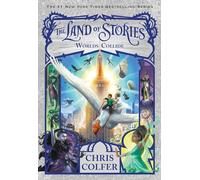 The Land of Stories: Worlds Collide: 6 (The Land of Stories, 6)