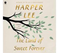 The Land of Sweet Forever: Stories and Essays