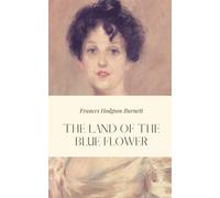 The Land of the Blue Flower