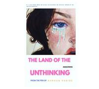 THE LAND OF THE UNITHINKING: AWAKENING