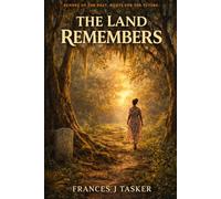 The Land Remembers