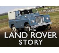 The Land Rover Story (The Story Series)