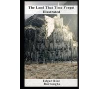 The Land That Time Forgot Illustrated