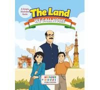The Land We Call Home: A Simple Illustrated Guide