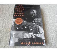 The Land Where the Blues Began by Alan Lomax (1993-12-31)