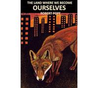 The Land Where We Become Ourselves