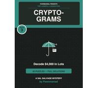 The Landfill Liquidation Cryptograms: Crack Sal's Coded Appraisals - 20 Cryptogram Puzzles with a Full-Solutions Tally Game